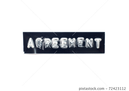Embossed letter in word agreement on black banner with white background Embossed letter in word agreement on black banner with white background 72423112