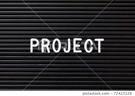 White alphabet in word project on black color felt letter board background White alphabet in word project on black color felt letter board background 72423128