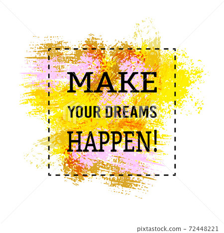 Motivation poster Make your dreams happen 72448221