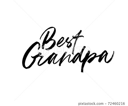 Best Grandpa hand drawn vector brush calligraphy. Best Grandpa hand drawn vector brush calligraphy. 72460216