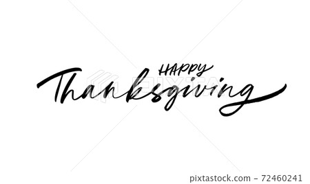Happy Thanksgiving hand drawn ink brush lettering Happy Thanksgiving hand drawn ink brush lettering 72460241