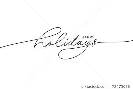 Happy holidays hand drawn vector line calligraphy. Happy holidays hand drawn vector line calligraphy. 72475026
