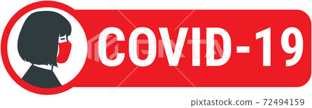 Covid-19 sign with female wearing medical face mask Covid-19 sign with female wearing medical face mask 72494159