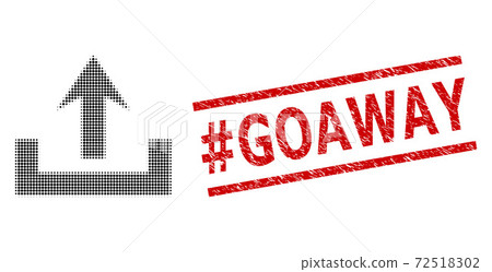 Textured #Goaway Seal Stamp and Halftone Dotted Upload 72518302