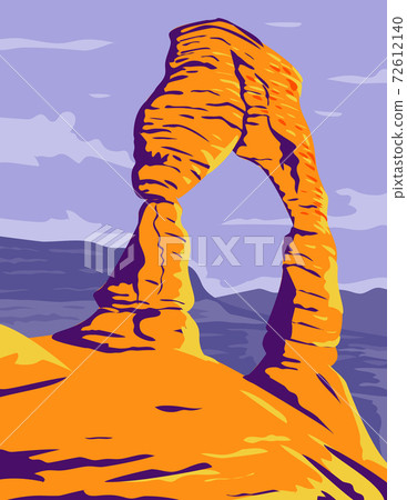 Delicate Arch Freestanding Natural Arch in Arches National Park Moab Grand County Utah WPA Poster Art Color Delicate Arch Freestanding Natural Arch in Arches National Park Moab Grand County Utah WPA Poster Art Color 72612140