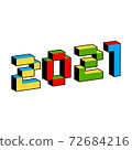 2021 text in style of old 8-bit video games. Vibrant colorful 3D Pixel Letters. Creative digital New 72684216
