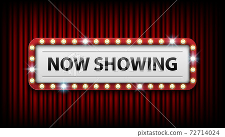 Now showing with electric bulbs frame on red curtain background, vector illustration Now showing with electric bulbs frame on red curtain background, vector illustration 72714024