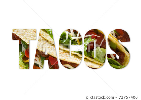 The word tacos composite with taco photo inside The word tacos composite with taco photo inside 72757406
