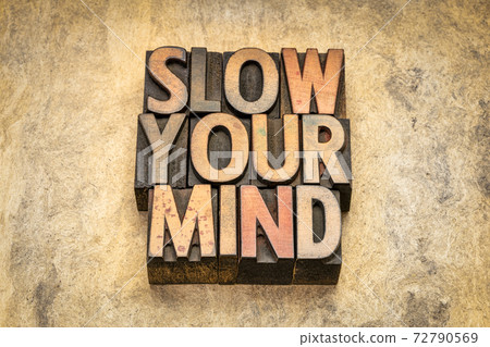 slow your mind advice slow your mind advice 72790569