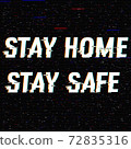 Stay Home Stay Safe vector glitch text. Stop Novel virus outbreak covid-19 2019-nCoV symptoms 72835316