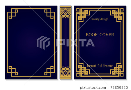 Book cover and spine design. Geometric Chinese ornament frames. Ornate Golden and dark blue style design. Vintage Border to be printed on the covers of books. Book cover and spine design. Geometric Chinese ornament frames. Ornate Golden and dark blue style design. Vintage Border to be printed on the covers of books. 72859320