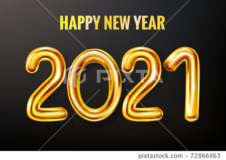 2021 Happy New Year decoration holiday background. Gold realistic 3d balloons foil metallic numbers. Vector illustration celebrate festive party, poster, banner, initation, layout design 2021 Happy New Year decoration holiday background. Gold realistic 3d balloons foil metallic numbers. Vector illustration celebrate festive party, poster, banner, initation, layout design 72866863
