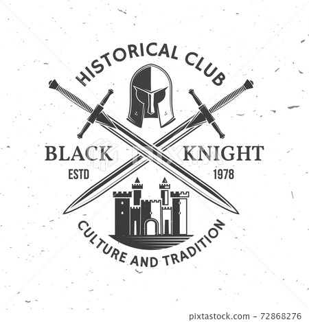 Black Knight historical club badge design. Vector illustration Concept for shirt, print, stamp, overlay or template. Vintage typography design with swords and castle silhouette. Black Knight historical club badge design. Vector illustration Concept for shirt, print, stamp, overlay or template. Vintage typography design with swords and castle silhouette. 72868276