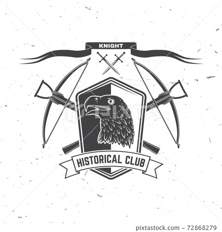 Knight historical club badge design. Vector illustration Concept for shirt, print, stamp, overlay or template. Vintage typography design with crossbows, eagle and shield silhouette. Knight historical club badge design. Vector illustration Concept for shirt, print, stamp, overlay or template. Vintage typography design with crossbows, eagle and shield silhouette. 72868279