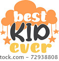 Best kid ever on the white background. Vector illustration 72938808