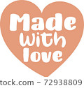 Made with love on the white background. Vector illustration 72938809