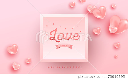 Love text in paper style with realistic air heart shaped balloons flying and white frame on pink background. Valentines vector banner design. 73010595