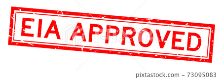 Grunge red EIA (Abbreviation of Environmental Impact Assessment) approved word square rubber seal stamp on white background 73095083