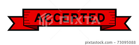 Vintage ribbon banner in red color with word accepted on white background 73095088