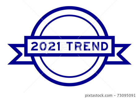 Vintage blue color round label banner with word 2021 trend on white background 73095091