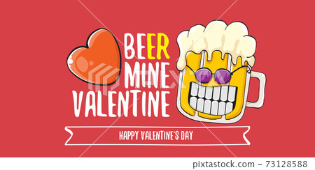 Beer mine valentines vector valentines greeting horizontal banner with beer glass cartoon character isolated on red background. Vector adult valentines day party poster design template Beer mine valentines vector valentines greeting horizontal banner with beer glass cartoon character isolated on red background. Vector adult valentines day party poster design template 73128588