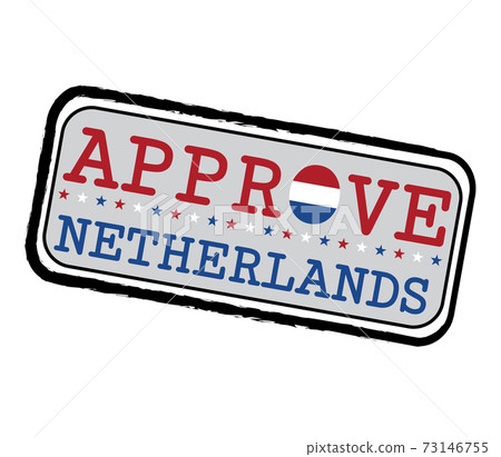 Vector Stamp for Approve logo with Nederland Flag in the shape of O and text Netherlands. Vector Stamp for Approve logo with Nederland Flag in the shape of O and text Netherlands. 73146755