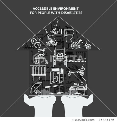 The concept of accessible environment for people with disabilities. House with icons on the palms. The concept of accessible environment for people with disabilities. House with icons on the palms. 73223476