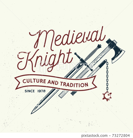 Knight historical club badge design. Vector illustration Concept for shirt, print, stamp, overlay or template. Vintage typography design with battle axe, flail, and sword silhouette. Knight historical club badge design. Vector illustration Concept for shirt, print, stamp, overlay or template. Vintage typography design with battle axe, flail, and sword silhouette. 73272804