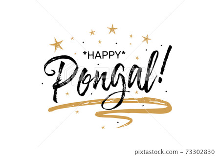 Happy Pongal, hindu harvest festival. Beautiful greeting card scratched calligraphy black text word gold stars.Hand drawn invitation Handwritten modern brush lettering white background isolated vector 73302830