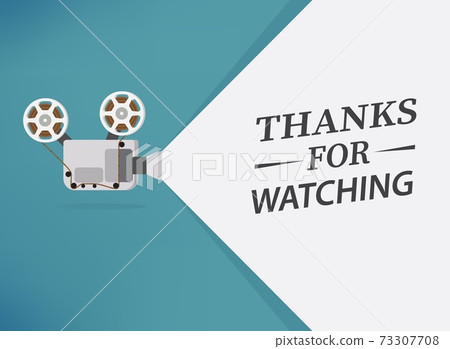 Cinema movie Thanks for watching slide. Movie presentation with film projector. Can use for web banner, infographics, hero images. Flat vector illustration isolated on generic background. Cinema movie Thanks for watching slide. Movie presentation with film projector. Can use for web banner, infographics, hero images. Flat vector illustration isolated on generic background. 73307708