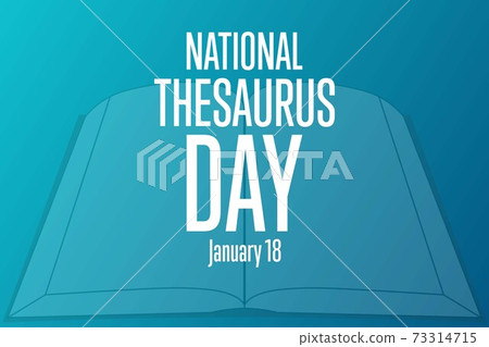 National Thesaurus Day. January 18. Holiday concept. Template for background, banner, card, poster National Thesaurus Day. January 18. Holiday concept. Template for background, banner, card, poster 73314715
