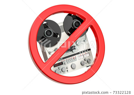 Forbidden sign with reel-to-reel tape recorder. 3D rendering Forbidden sign with reel-to-reel tape recorder. 3D rendering 73322128
