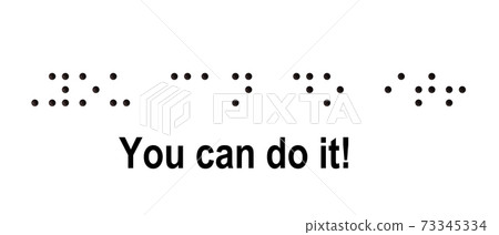 Text consists of braille dots: You can do it Text consists of braille dots: You can do it 73345334