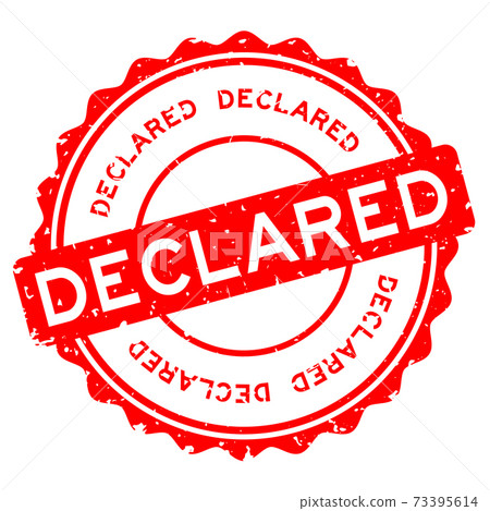 Grunge red declared word round rubber seal stamp on white background 73395614