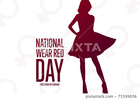 National Wear Red Day. First Friday in February. Holiday concept. Template for background, banner National Wear Red Day. First Friday in February. Holiday concept. Template for background, banner 73399836