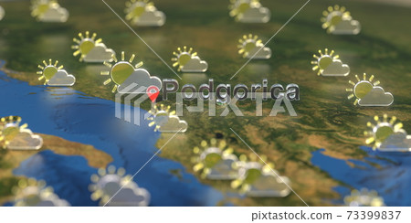 Partly cloudy weather icons near Podgorica city on the map, weather forecast related 3D rendering Partly cloudy weather icons near Podgorica city on the map, weather forecast related 3D rendering 73399837