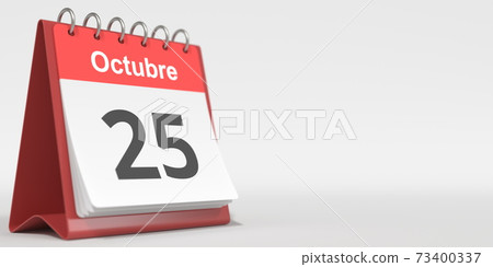 October 25 date written in Spanish on the flip calendar, 3d rendering 73400337