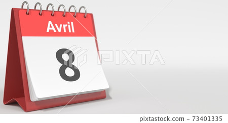 April 8 date written in French on the flip calendar page, 3d rendering April 8 date written in French on the flip calendar page, 3d rendering 73401335