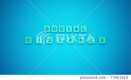 Social Distance cubes concept message written on cubes. New normal concept image. 73461929
