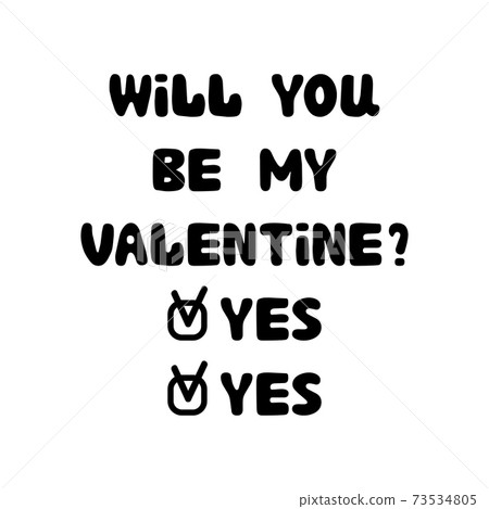 Will you be my valentine. Yes. Handwritten... - Stock Illustration ...