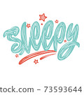 Sleepy. Hand lettering. Inscriptions for greeting cards, invitations, banners, gifts, prints and posters. Calligraphic inscription 73593644