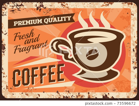 Coffee house fresh drink rusty metal vector plate Coffee house fresh drink rusty metal vector plate 73596672