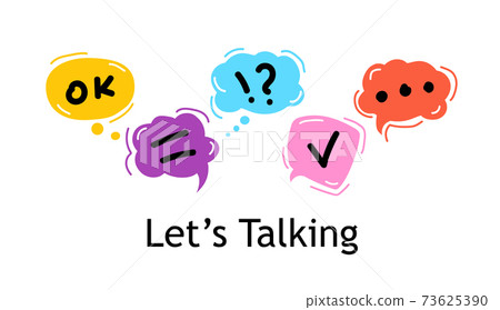 Concept Lets talking. Bright Color dialog speech bubbles On white background. Concept Lets talking. Bright Color dialog speech bubbles On white background. 73625390