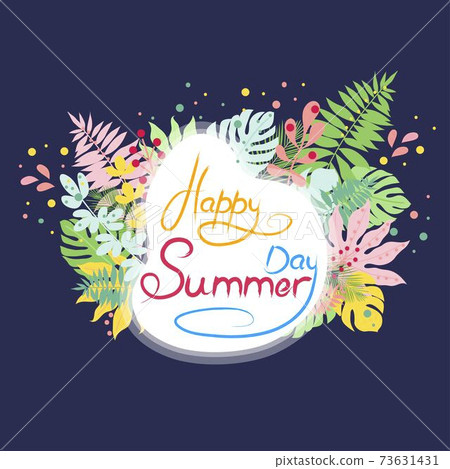 Happy Summer Day phrase written with stylish script and decorated by meadow plants and herbs. Celebratory illustration for greeting card. Happy Summer Day phrase written with stylish script and decorated by meadow plants and herbs. Celebratory illustration for greeting card. 73631431