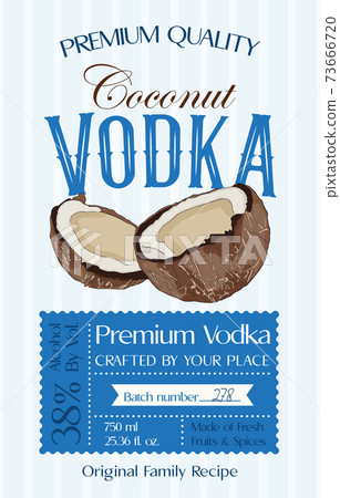 Family recipe Coconut Vodka alcohol label template. Modern vector packaging design layout. Retro banner with typography and hand drawn fruit. Isolated. 73666720