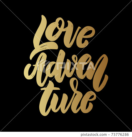 Love adventure. lettering phrase for greeting card, invitation, banner, postcard, web, poster template. 73776286