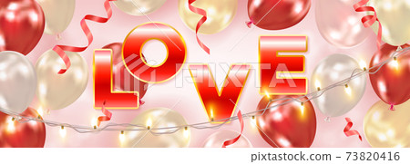 Valentines Day background with realistic air balloons, hearts, inscription Love. Vector greeting card, invitation or banner template 73820416