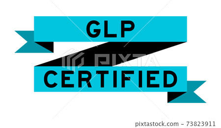 Vintage blue color ribbon banner with word GLP (Good Laboratory Practice) certified on white background 73823911