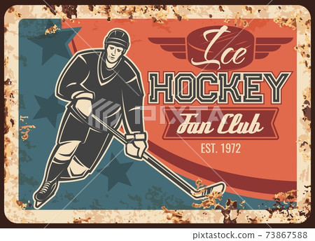 Ice hockey sport fan club vector rusty metal plate 73867588