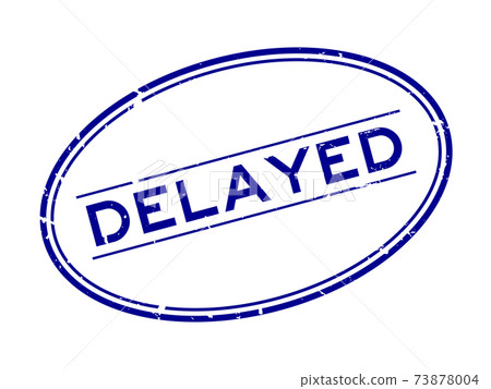 Grunge blue delayed word oval rubber seal stamp on white background Grunge blue delayed word oval rubber seal stamp on white background 73878004